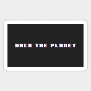 Hack The Planet Magnet